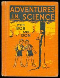 Adventures in Science with Bob and Don Adventures in Science with Bob and Don
