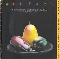 Art Fare (A Commemorative Celebration Of Art And Food)
