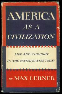 America as a Civilization: Life and Thought in the United States Today