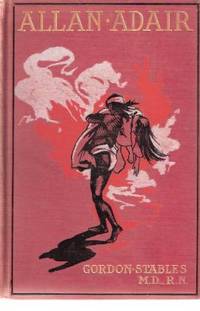 Allan Adair, or Here and There in Many Lands Allan Adair, or Here and There in Many Lands