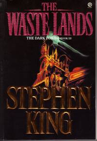 THE WASTE LANDS: THE DARK TOWER BOOK III THE WASTE LANDS: THE DARK TOWER BOOK III