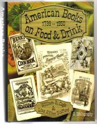 American Books On Food And Drink, 1739 - 1950  - 1st Edition/1st Printing