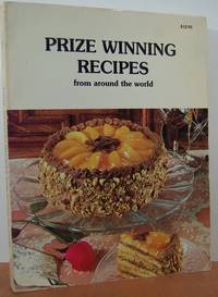 Prize Winning Recipes From Around The World Prize Winning Recipes From Around The World