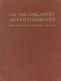 The 100 Greatest Advertisements: Who Wrote Them and What They Did The 100 Greatest Advertisements: Who Wrote Them and What They Did