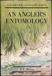 A Angler's Entomology (Collins New Naturalist Series)