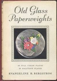 Old Glass Paperweights; Their Art, Construction and Distinguishing Features