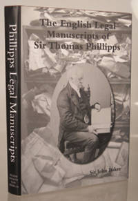The English Legal Manuscripts of Sir Thomas Phillipps