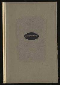 Achievement: A Treatise on One of the Factors in the Advancement of the Art of Printing, with Examples