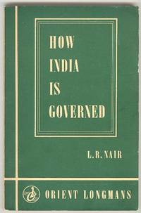 HOW INDIA IS GOVERNED: An Introduction to Indian Civics and Administration HOW INDIA IS GOVERNED: An Introduction to Indian Civics and Administration