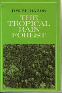 THE TROPICAL RAIN FOREST: AN ECOLOGICAL STUDY