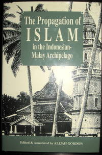 The Propagation of Islam in the Indonesian-Malay Archipelago