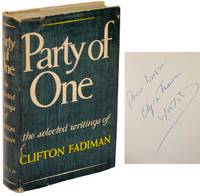 Party of One: Selected Writings of Clifton Fadiman (Signed First Edition)