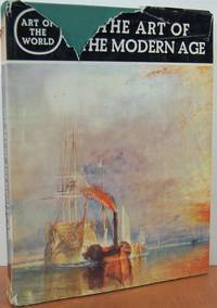 The Art of the Modern Age (Art of the World Series)