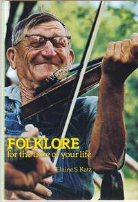 FOLKLORE FOR THE TIME OF YOUR LIFE FOLKLORE FOR THE TIME OF YOUR LIFE