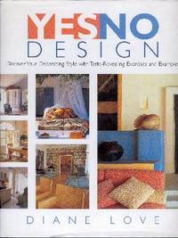 Yes/No Design : Discover Your Decorating Style with Taste-Revealing Exercises and Examples