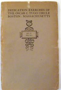 Dedication Exercises of the Oscar C. Tugo Circle, Pasteur & Longwood Avenues, Boston