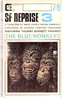 SF Reprise 3 ---a Collection from Science Fantasy Magazine ( S.F.)(includes: Blue Monkeys; Period of Gestation; Anita; Dummy Run; As Easy as ABC; Symbiote; Escapism; Love Feast; Room with a Skew; Charm; Not Me Amos Cabot; Madman; Joik; One of These Days)