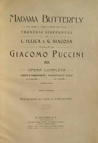 Madama Butterfly (da John L. Long e David Belasco) [Subtitle]: Tragedia Giapponese di L. Illica e G. Giacosa... Nuova Edizione Riduzione di Carlo Carignani. [Piano-vocal score]