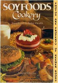 Soyfoods Cookery (Your Road To Better Health) Soyfoods Cookery (Your Road To Better Health)