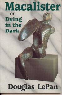 Macalister or Dying in the Dark
