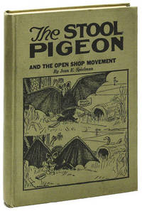 The Stool Pigeon and the Open Shop Movement