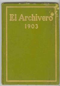 EL ARCHIVERO 1903 The Sixth Volume of the Thacher School Annual EL ARCHIVERO 1903 The Sixth Volume of the Thacher School Annual