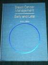 Breast Cancer Management - Early and Late