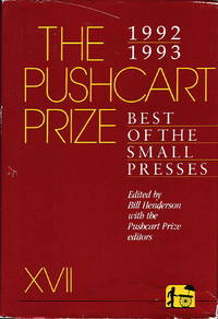 THE PUSHCART PRIZE XVII:  Best of the Small Presses, 1992 - 1993