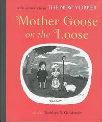 Mother Goose on the Loose: Illustrated With Cartoons from the New Yorker