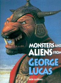 Monsters and Aliens from George Lucas