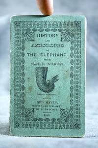 The History and Anecdotes of the Elephant with Beautiful Engravings
