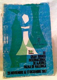 [CHESS Tournament] III Gran Torneo Internacional de Ajedrez, Palma  de Mallorca, 25 Noviembre al 17 Deciembre 1967