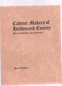 Cabinet Makers of Haldimand County:  An Introduction and Inventory