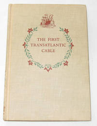 The First Transatlantic Cable The First Transatlantic Cable