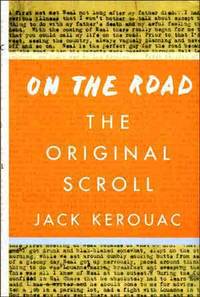 On the Road : The Original Scroll On the Road : The Original Scroll