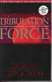 TRIBULATION FORCE: THE CONTINUING DRAMA OF THOSE LEFT BEHIND (LEFT BEHIND NO. 2) TRIBULATION FORCE: THE CONTINUING DRAMA OF THOSE LEFT BEHIND (LEFT BEHIND NO. 2)