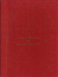 Early Homes of Rhode Island Architectural Treasures of Early America Early Homes of Rhode Island Architectural Treasures of Early America
