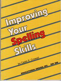 IMPROVING YOUR SPELLING SKILLS Edi 388 IMPROVING YOUR SPELLING SKILLS Edi 388