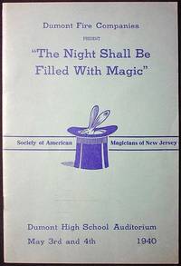 Dumont Fire Companies Present "The Night Shall Be Filled With Magic Dumont Fire Companies Present "The Night Shall Be Filled With Magic