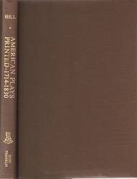 AMERICAN PLAYS, PRINTED 1714-1830: