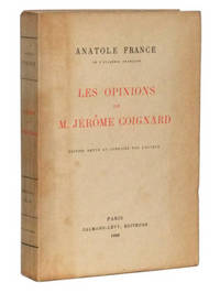 Les Opinions de M. Jérome Coignard recueillies par Jacques Tournebroche. Édition Revue et Corrigée par l'Auteur Les Opinions de M. Jérome Coignard recueillies par Jacques Tournebroche. Édition Revue et Corrigée par l'Auteur