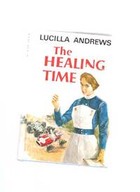 The Healing Time ---by Lucilla Andrews The Healing Time ---by Lucilla Andrews