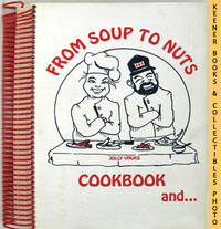 From Soup To Nuts Cookbook And Hysterical Tales