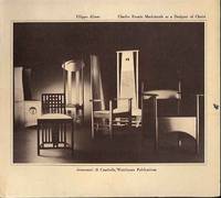 Charles Rennie Mackintosh as a Designer of Chairs Charles Rennie Mackintosh as a Designer of Chairs