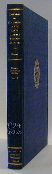 Calendar of Documents in the Santa Barbara Mission Archives 1769-1885
