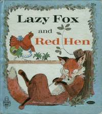 Lazy Fox and Red Hen Lazy Fox and Red Hen