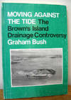 Moving Against the Tide : The Brown