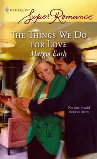 The Things We Do For Love (Harlequin Superromance #1546)