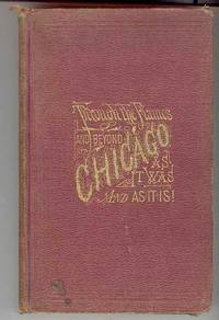 The Lost City! Drama of the Fire-Fiend', Or, CHICAGO, As It Was, and As It Is! and its Glorious Future! The Lost City! Drama of the Fire-Fiend', Or, CHICAGO, As It Was, and As It Is! and its Glorious Future!