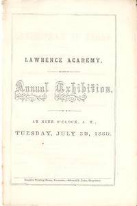 ANNUAL EXHIBITION. At Nine o'clock, A.M., Tuesday, July 3d, 1860 ANNUAL EXHIBITION. At Nine o'clock, A.M., Tuesday, July 3d, 1860
